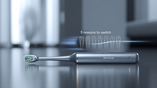 5 Reasons to Switch to the Pro-Pulse Smart Sonic Toothbrush Today